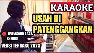 USAH DI PATENGGANGKAN || Karaoke Lagu Minang Lamo (versi live asano agam 2023)
