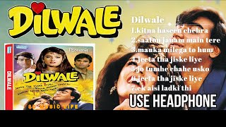 Dilwale - 8D Audio | Ajay Devgan, Raveena Tandon, Sunil Shetty, Paresh Rawal | 8D Music Life