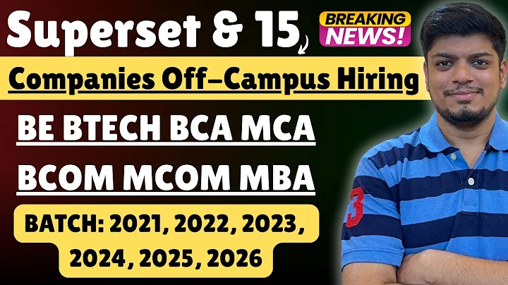 🔥Superset & 15 Companies Off-Campus Hiring | Off-Campus Drive 2026, 2025, 2024, 2023-2021 BATCH