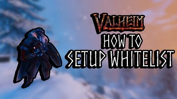 How To Setup Valheim Whitelist - Scalacube