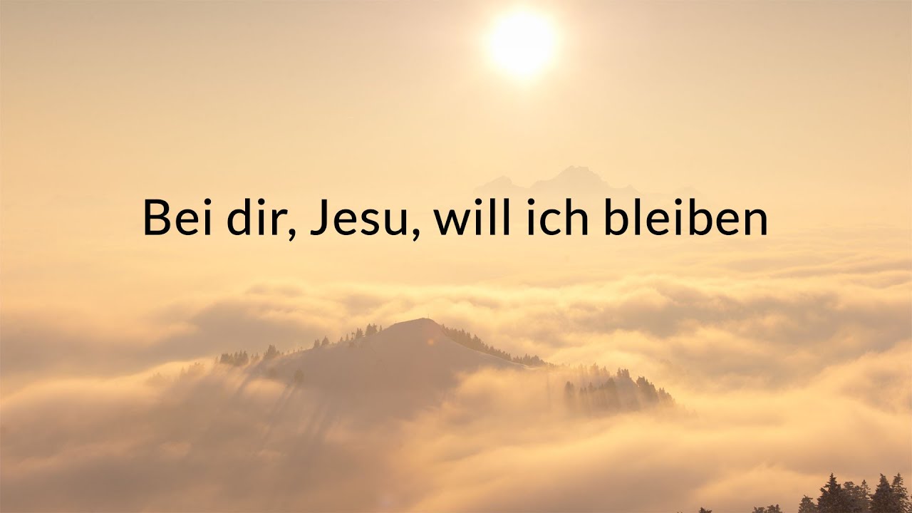 Bei Dir Jesus Will Ich Bleiben www.youtube.com