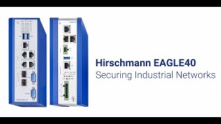 Hirschmann EAGLE40 - Next Generation Industrial Firewall (EN)