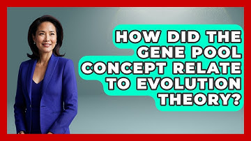 How Did The Gene Pool Concept Relate To Evolution Theory? - Firsts of the World