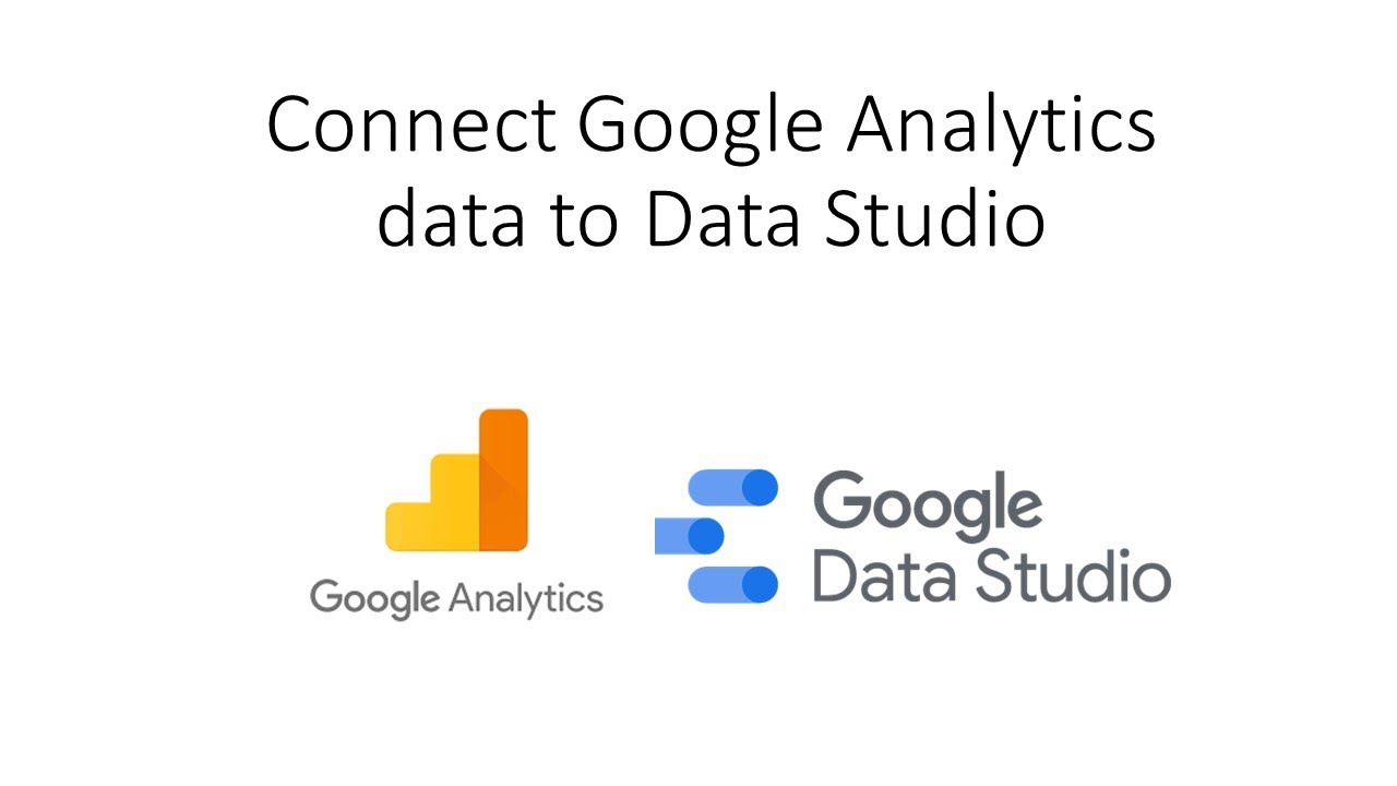 How to set-up connect Google Analytics to Data Studio - YouTube