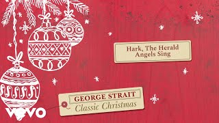 George Strait - Hark, The Herald Angels Sing (Official Audio)