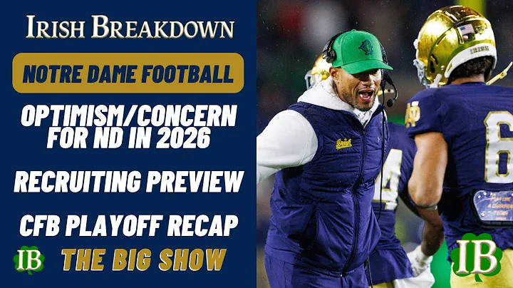Notre Dame RTCF - Reasons For Optimism, 2027 Recruiting Preview, Playoff Recap