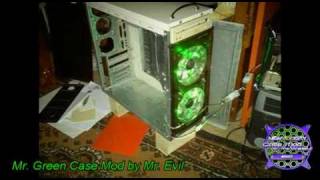 NMC Case Mod of the Week! (8/28/09) Winner - Mr. Green Case Mod by Mr. Evil