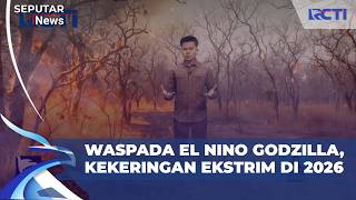 Download lagu Waspada El Nino Godzilla, Kekeringan Ekstrim di 2026 | SIS 9/6