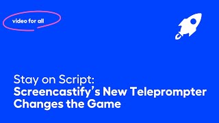 Stay on Script: Screencastify’s New Teleprompter Changes the Game