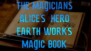 The Magicians Alice's Hero Earth Works Magic Book #TheMagicians