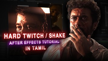 HARD TWITCH SHAKE on AFTER EFFECTS | After Effects Tutorial in Tamil | Intro Shake After Effects |