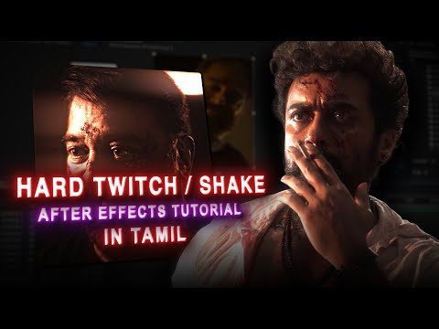 HARD TWITCH SHAKE on AFTER EFFECTS | After Effects Tutorial in Tamil | Intro Shake After Effects |