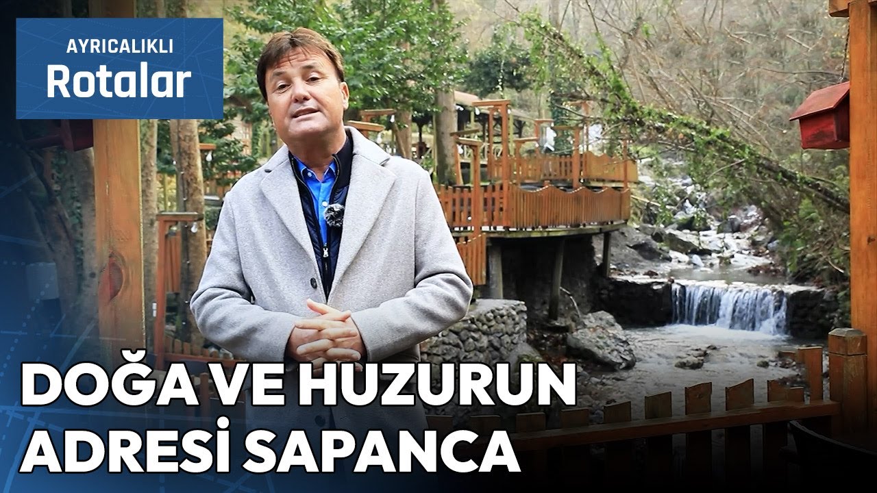 Sapanca'da Yeşil ve Huzur Dolu Bir Hafta Sonu Kaçamağı | Ayrıcalıklı Rotalar