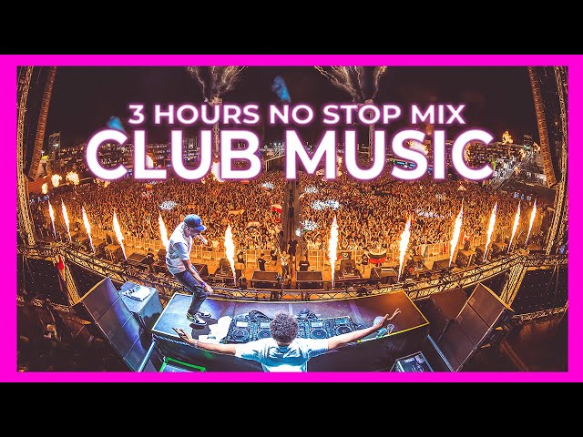 CLUB MUSIC MIX 2024 🔥| Best Mashups Of Popular Songs 2023 [50K Subscribers | DJ 3 HOURS MIX] class=