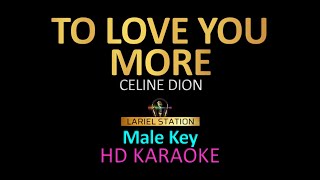 TO LOVE YOU MORE - Celine Dion (Male Key) KARAOKE