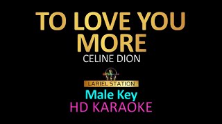 TO LOVE YOU MORE - Celine Dion (Male Key) KARAOKE