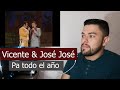 Escucho/Analizo a Vicente Fernández & José José - Pa todo el año | Reacción