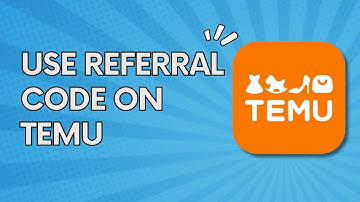 How to Use Referral Code on Temu