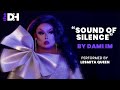 THE DH | Dami Im - Sound of Silence performed by Lesmita (Drag-My-Vision 2021 Runner-Up)