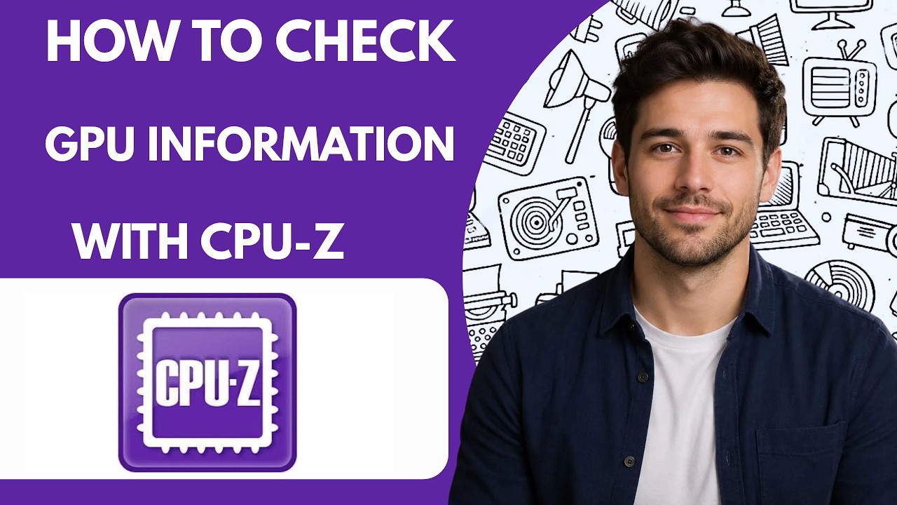 How to Check GPU Information with CPU Z Full Guide 2027 - YouTube