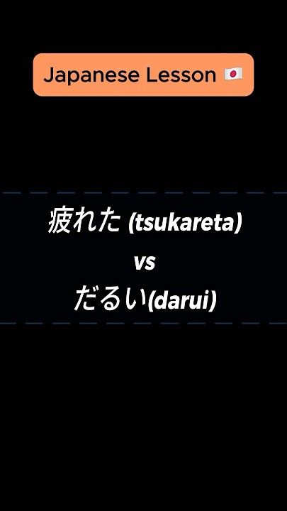 Download lagu 疲れた(tsukareta) or だるい(darui)🇯🇵 Do you know the difference?? #shorts #japanese #nihongo #日本語