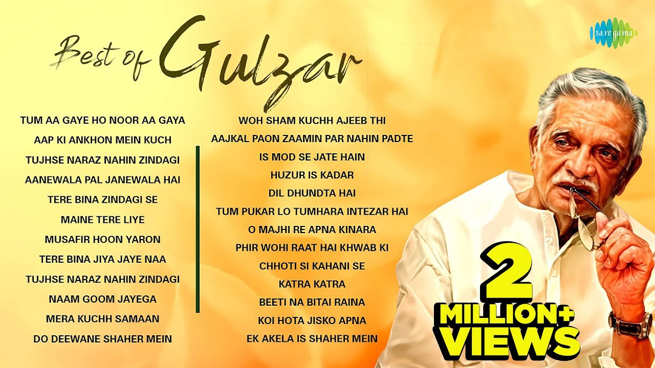 Best Of Gulzar Hindi Songs  Tum Aa Gaye Ho Noor Aa Gaya  Aap Ki Ankhon Mein Kuch  Maine Tere Liye