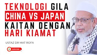 Download lagu Teknologi Gila China Vs Japan Ada Kaitan Dengan Hari Kiamat? - Ustaz Dr Mat Rofa