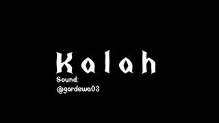 overlay lagu KALAH [song by @gardewa]