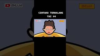 CINTAKU TERHALANG TAI #4 _EHLIJA