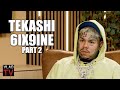 Tekashi 6ix9ine on Going to Federal Prison for 3 Months Today, All Rappers Snitch (Part 2)