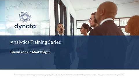 Dynata Training Series: MarketSight - Permissions in MarketSight