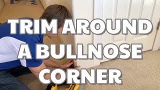 How To Install Baseboard Around A Bullnose Corner