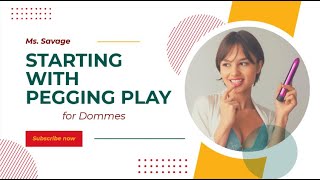 Starting with Pegging Play for Dommes