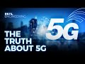 The Truth About 5G