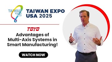 【TOYO ROBOT】Advantages of Multi-Axis Systems in Smart Manufacturing｜Taiwan Expo USA 2025