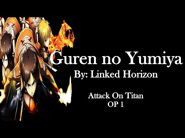 Guren no Yumiya English lyrics  Anime songs, Lyrics, Fall in love