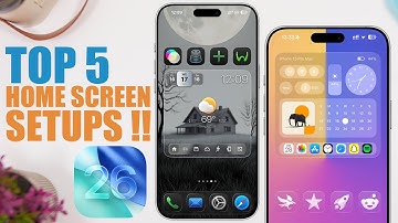 Top 5 - iOS 26 Home Screen Setups (HOW TO Make Them)