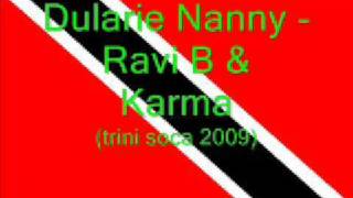 Dularie Nanny - Ravi B ft Karma (Trini Chutney 2009) chords