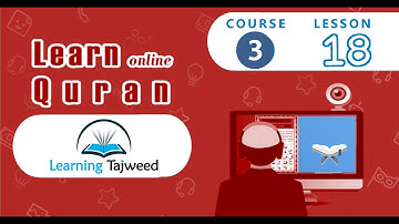Course 3 - Lesson 18/22 | Iqlaab (to convert) | Learn to Recite Quran with Tajweed Made Easy.