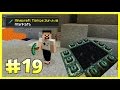 Sona Hazırlık - Minecraft Türkçe Survival - Türkçe Minecraft - Bölüm 19