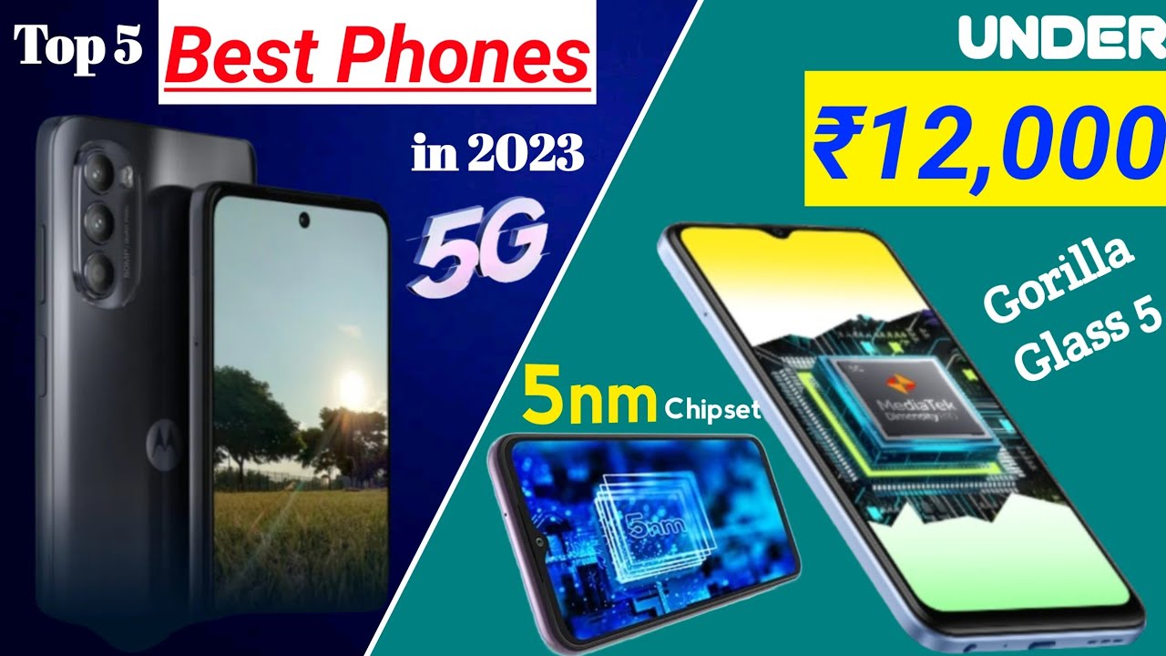 Best 5G Phones Under 12000 In July 2023 Top 5 Best 5G Phones Under