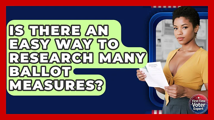 Is There An Easy Way To Research Many Ballot Measures? - First Time Voter Expert
