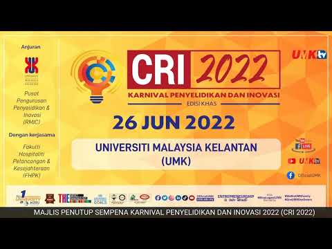 MAJLIS PERASMIAN PENUTUP KARNIVAL PENYELIDIKAN DAN INOVASI (CRI 2022)