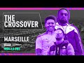 "The city smells of football!" | The Crossover — Marseille feat. Alonzo