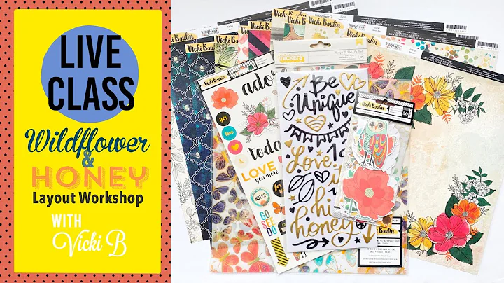 Free Class!! Wildflower & Honey Layout Workshop