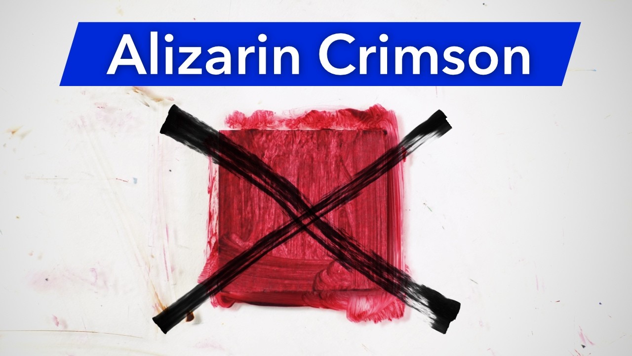 Why I Don’t Use Alizarin Crimson and What I Use Instead