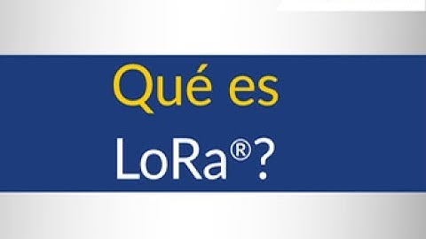 Que es LoRa?