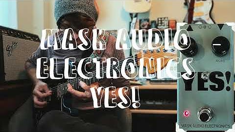 Mask Audio Electronics: YES! Gated Octave Fuzz (Mini Track Demo) (No Talking)