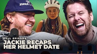 Jackie Recaps Her Helmet Date - full episode