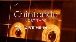 give me in - Chintende